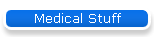 Medical Stuff