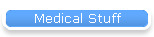 Medical Stuff
